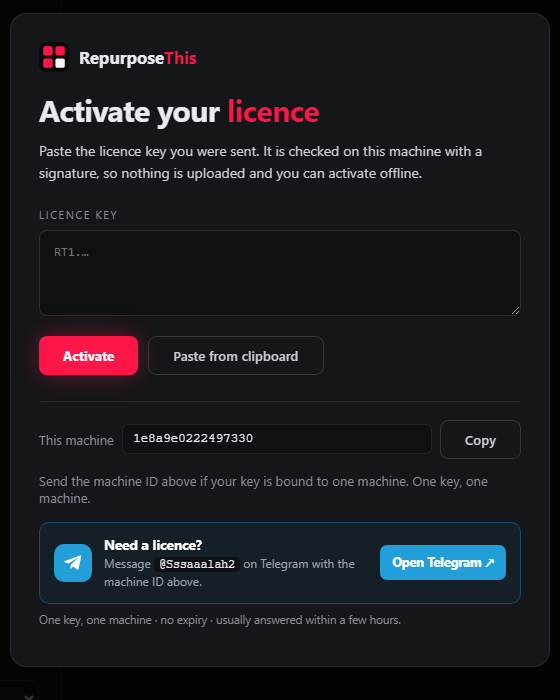 RepurposeThis activation screen showing the machine ID, licence key field and the Telegram contact